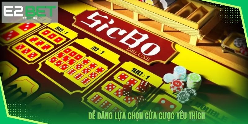Dễ dàng lựa chọn cửa cược yêu thích 